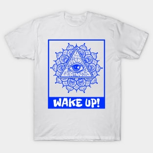 Wake Up! T-Shirt